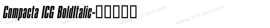 Compacta ICG BoldItalic字体转换